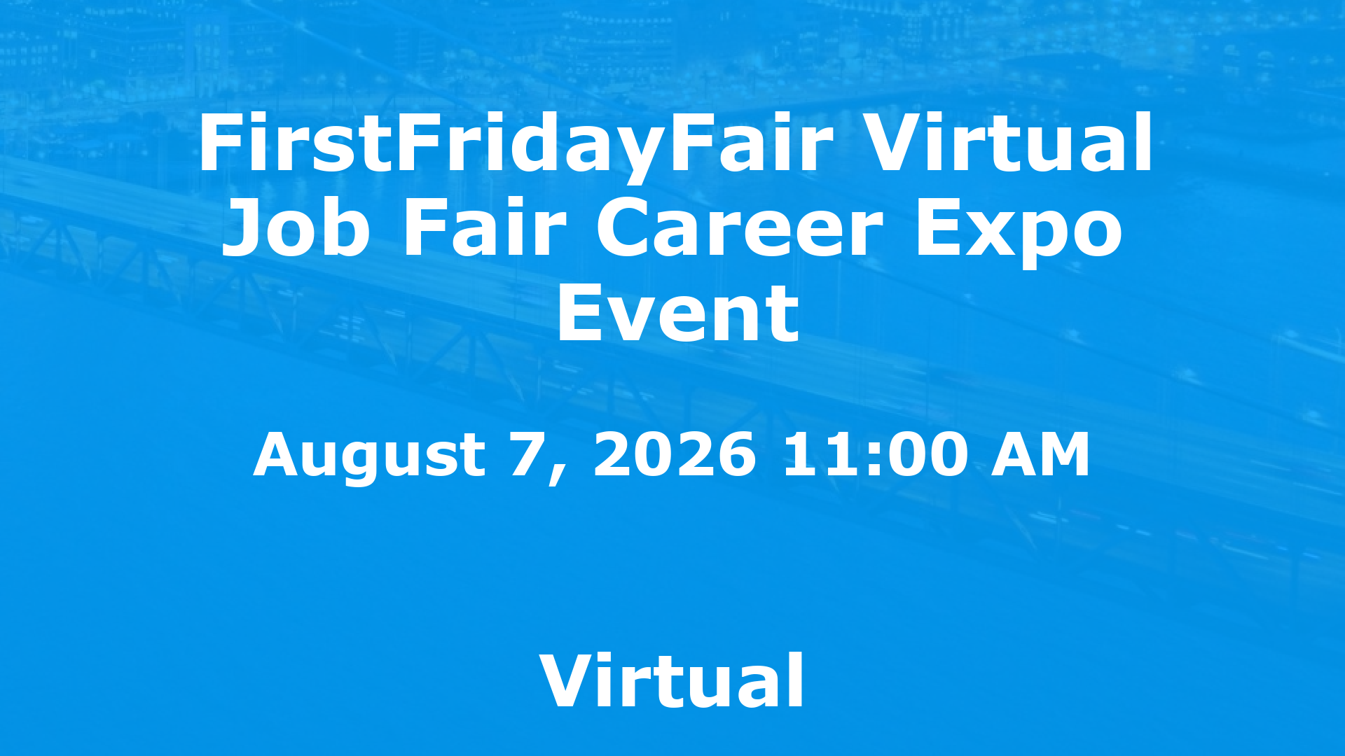 FirstFridayFair Virtual Job Fair Career Expo Event event image